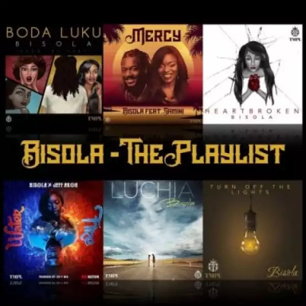 The Playlist BY Bisola